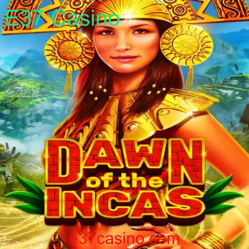 DawnoftheIncas: Descubra o Novo Jogo no E37 Casino