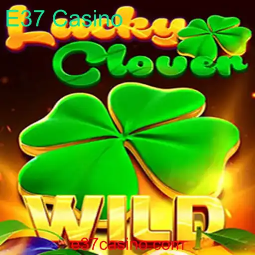 Descubra o Mundo de LuckyClover no E37 Casino
